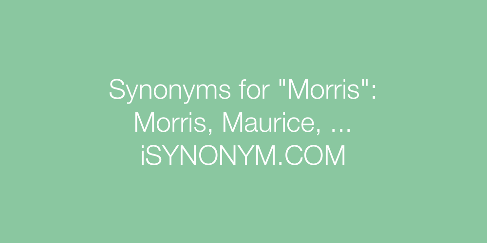 Synonyms Morris