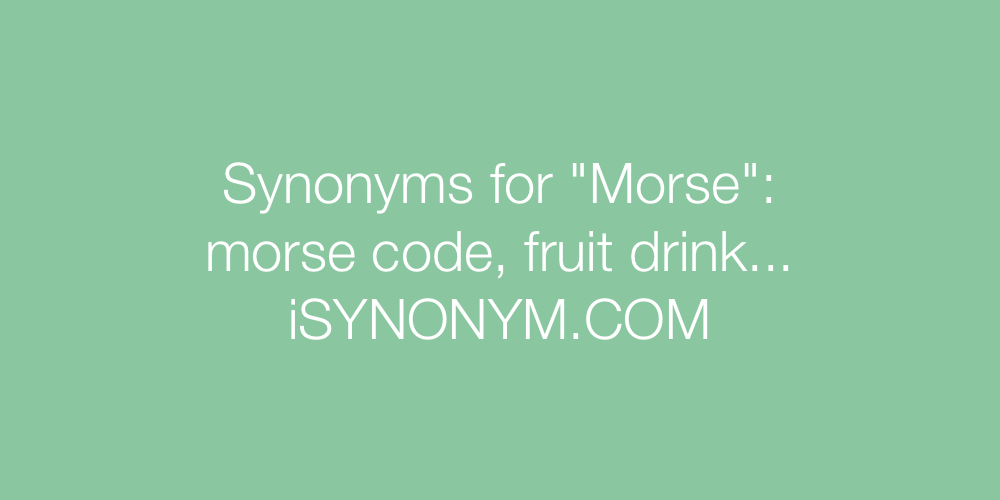 Synonyms Morse