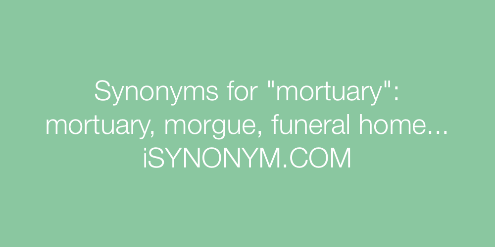 Synonyms mortuary