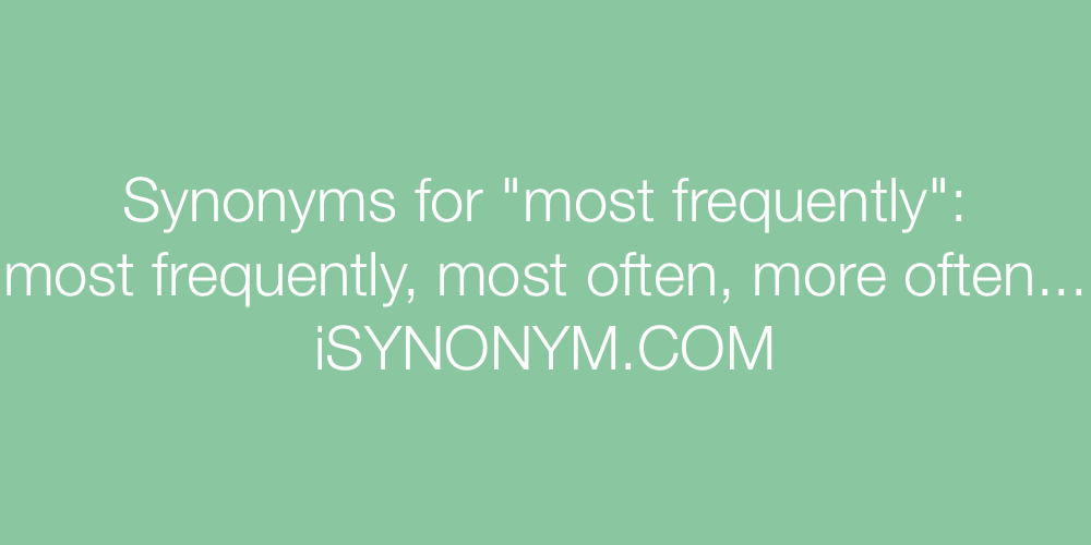 Synonyms most frequently