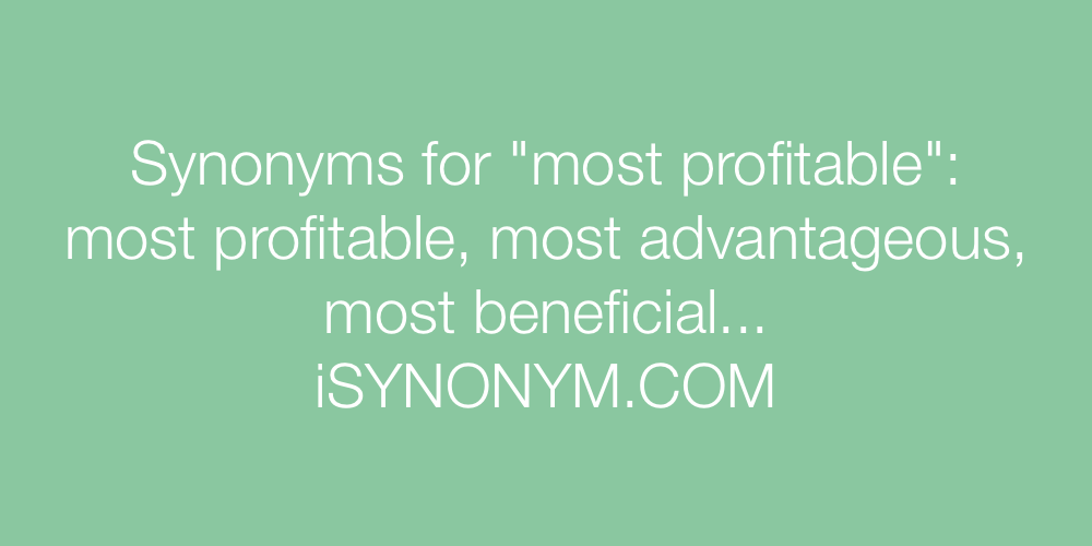 Synonyms most profitable