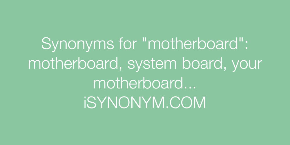 Synonyms motherboard