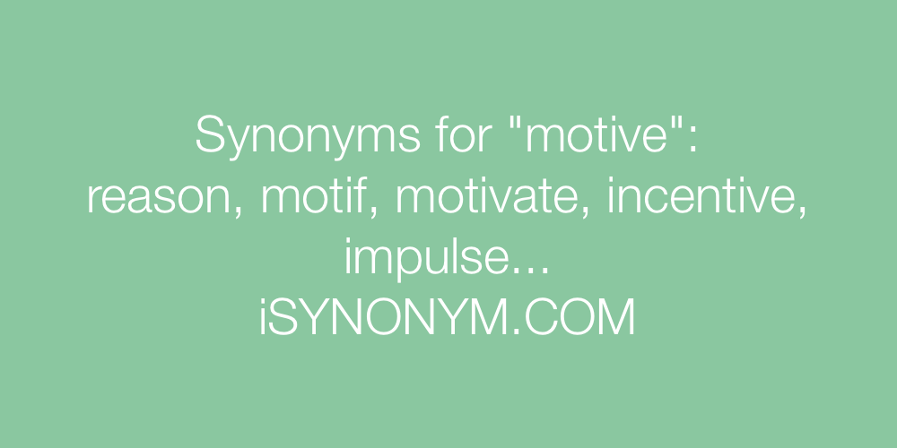 Synonyms motive