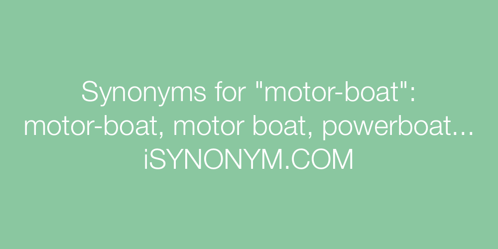 Synonyms motor-boat
