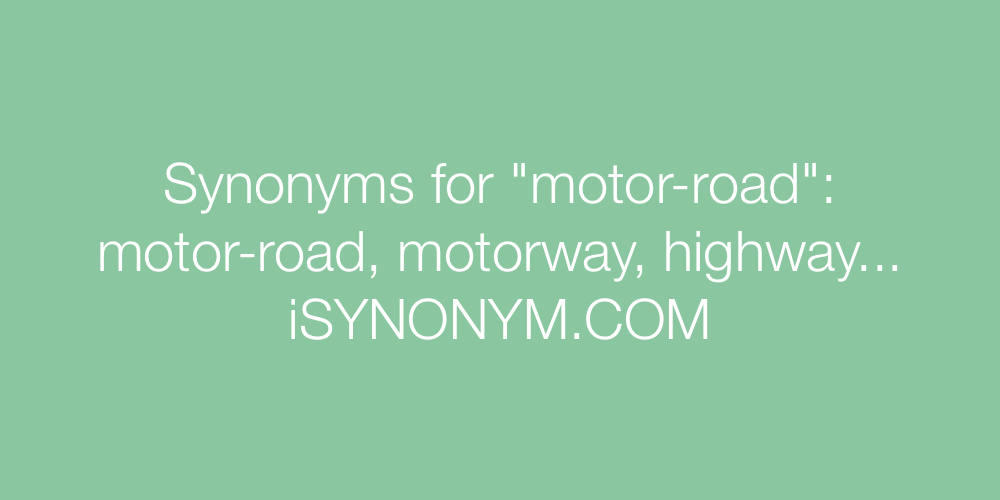 Synonyms motor-road