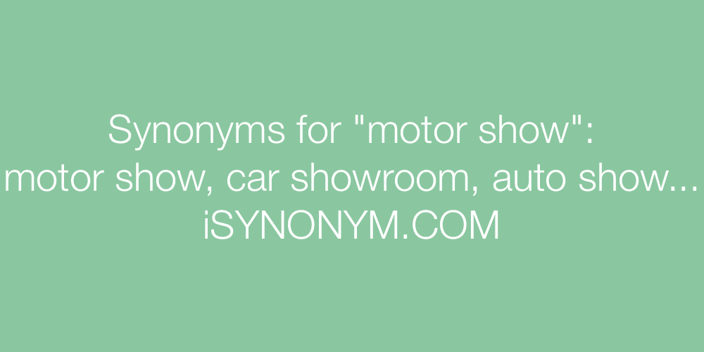 Synonyms motor show