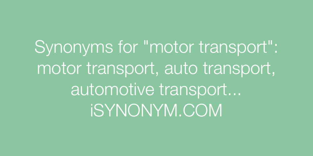 Synonyms motor transport