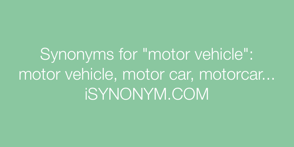 Synonyms motor vehicle