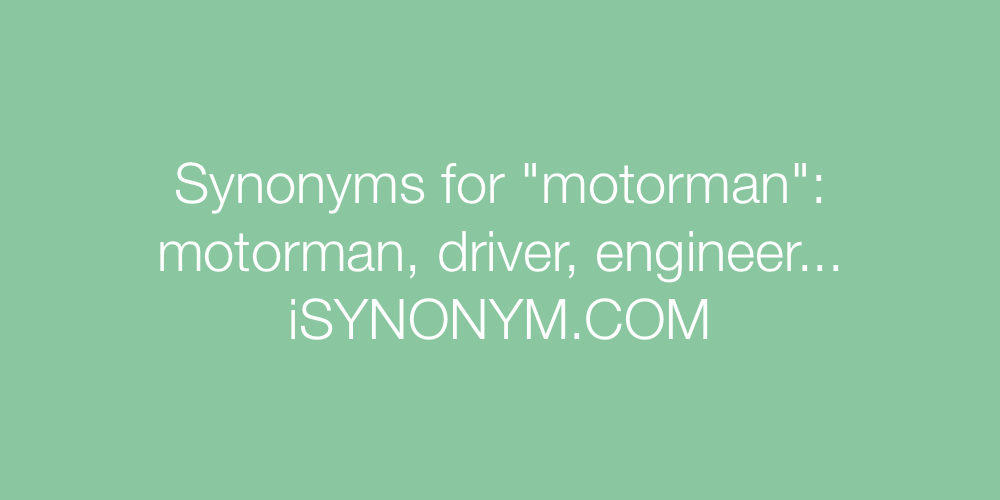 Synonyms motorman