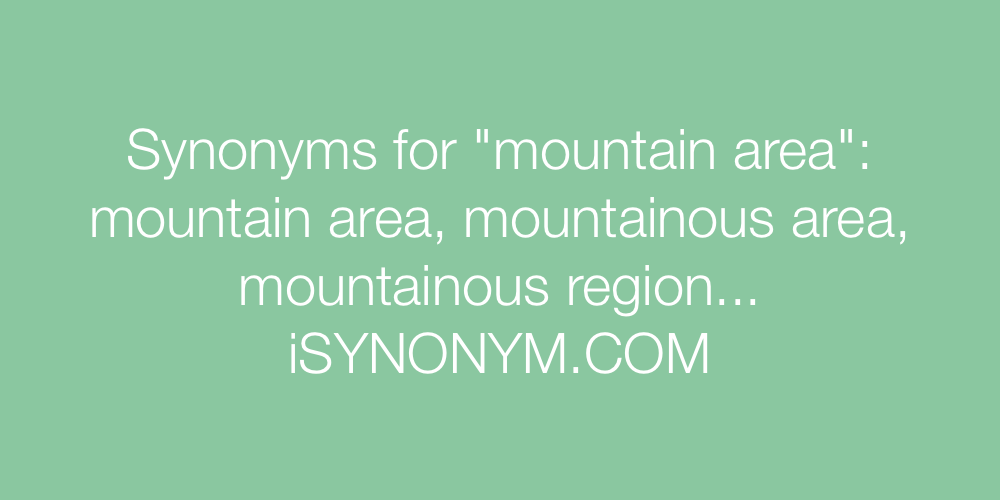 Synonyms mountain area