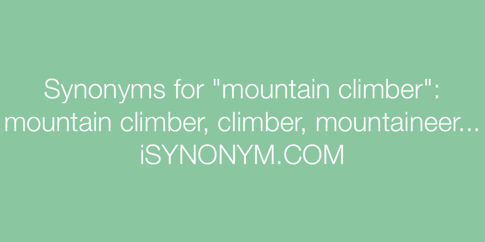 Synonyms mountain climber