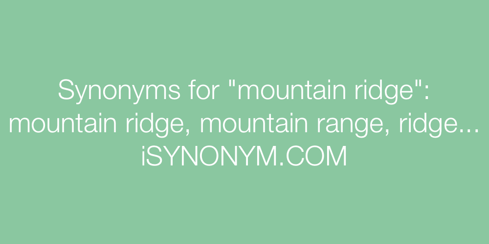 Synonyms mountain ridge