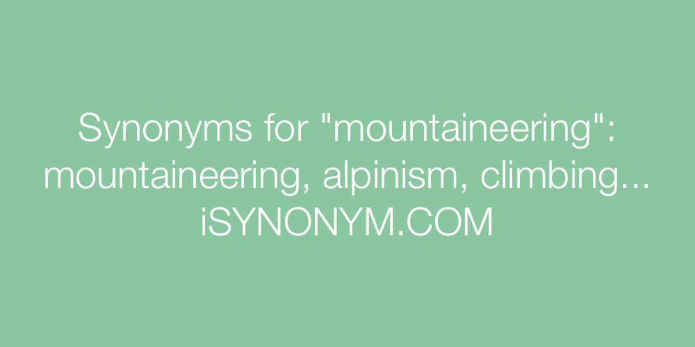 Synonyms mountaineering