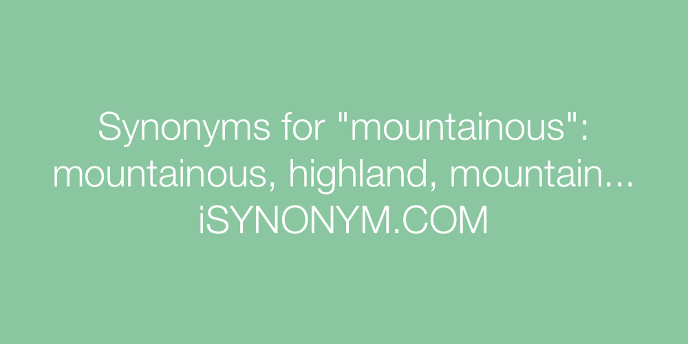 Synonyms mountainous
