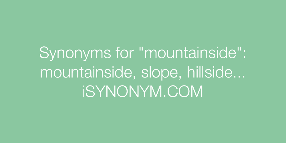 Synonyms mountainside