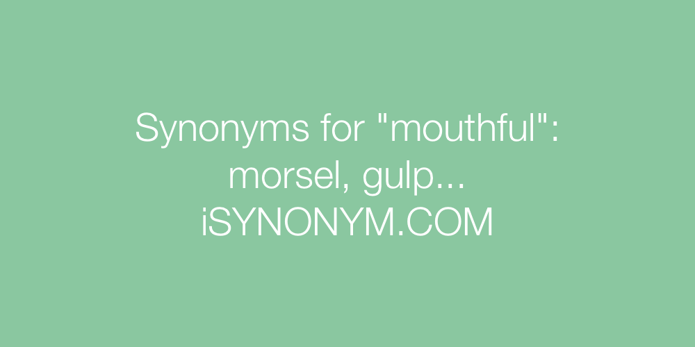 Synonyms mouthful