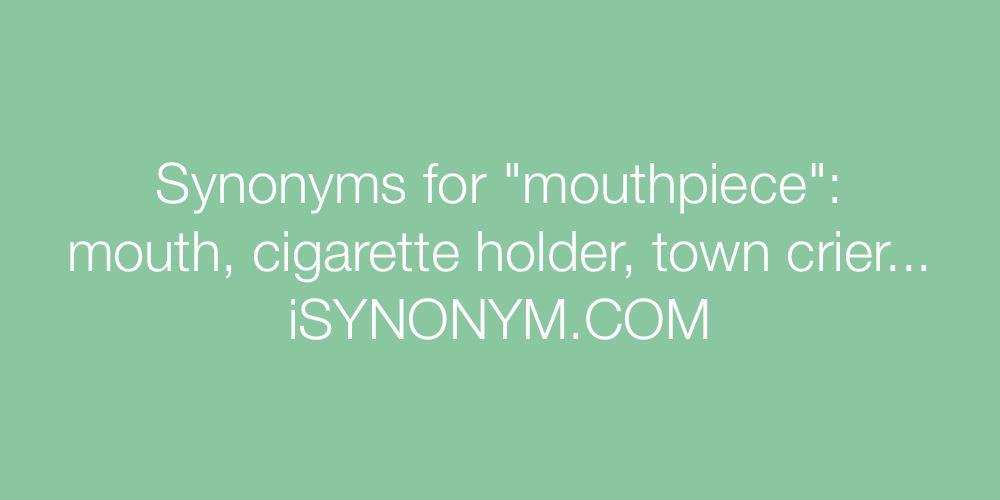 Synonyms mouthpiece