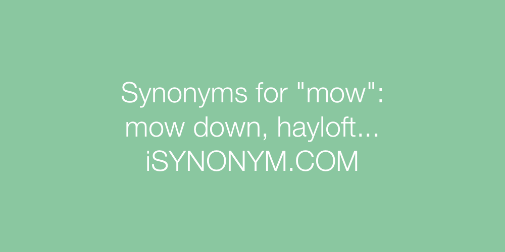 Synonyms mow