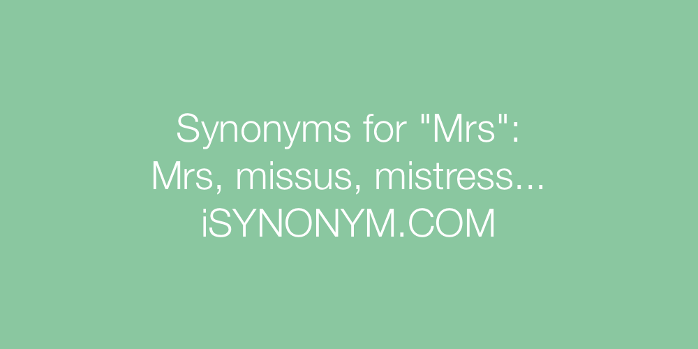 Synonyms Mrs