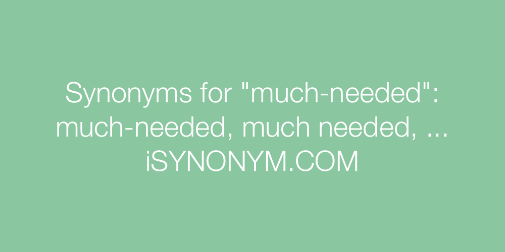 Synonyms much-needed