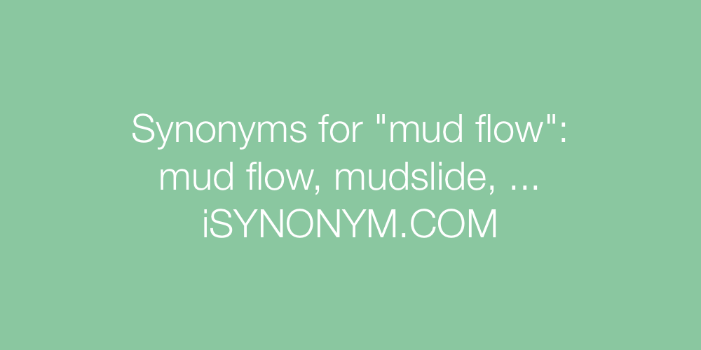Synonyms mud flow