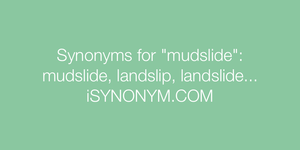 Synonyms mudslide