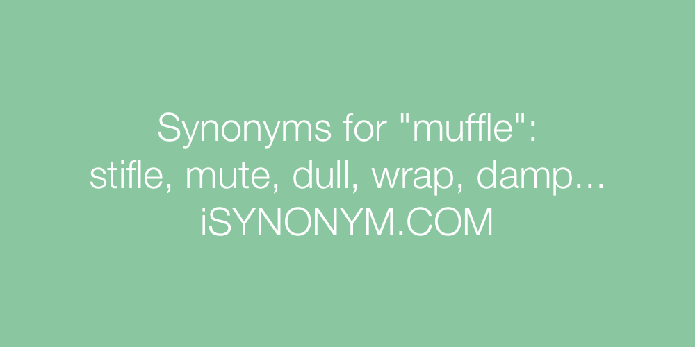 Synonyms muffle