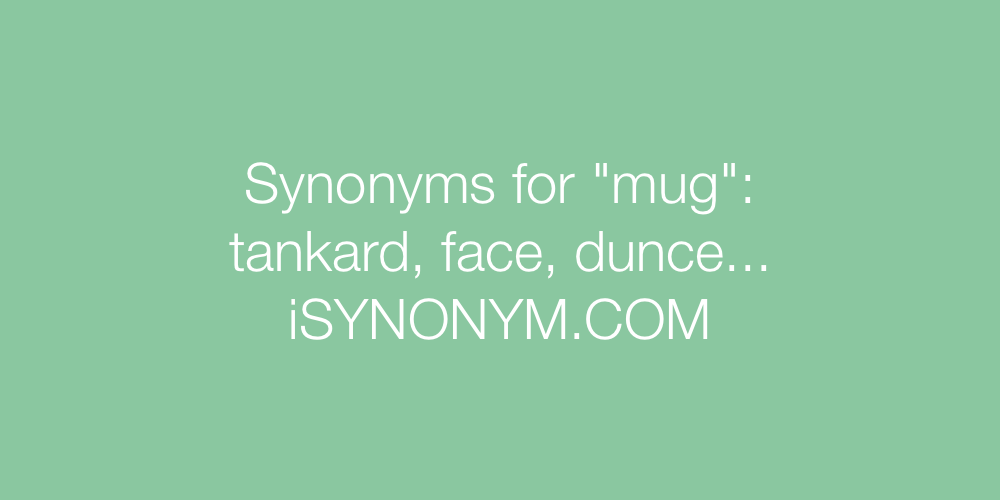 Synonyms mug