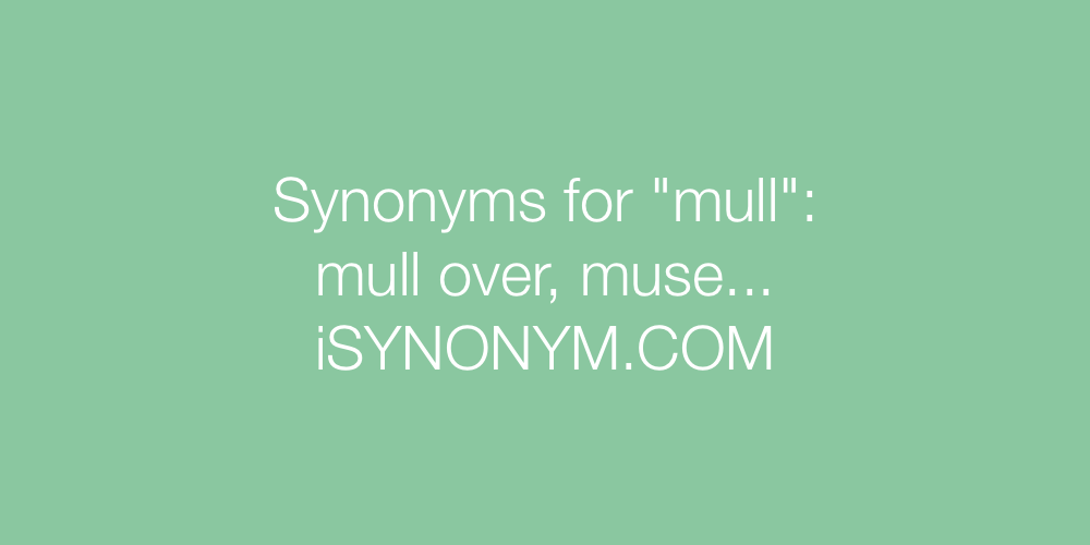 Synonyms mull