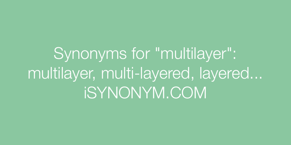 Synonyms multilayer