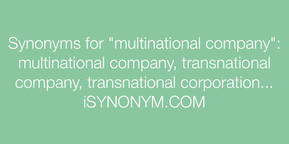 Synonyms multinational company