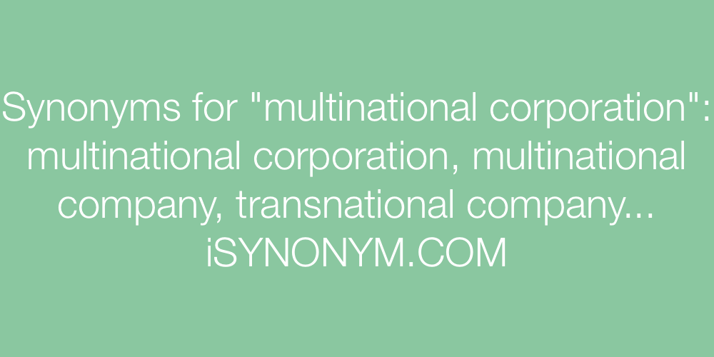 Synonyms multinational corporation