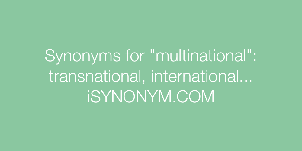 Synonyms multinational