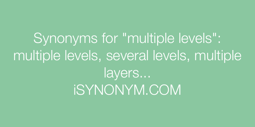 Synonyms multiple levels