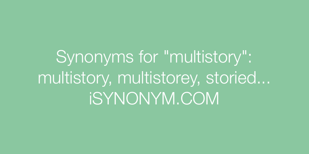 Synonyms multistory