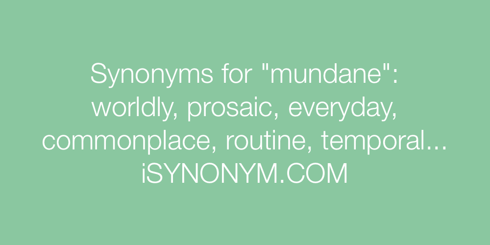 Synonyms mundane