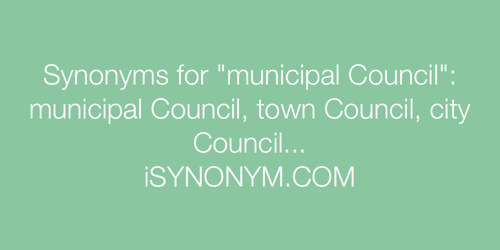 Synonyms municipal Council