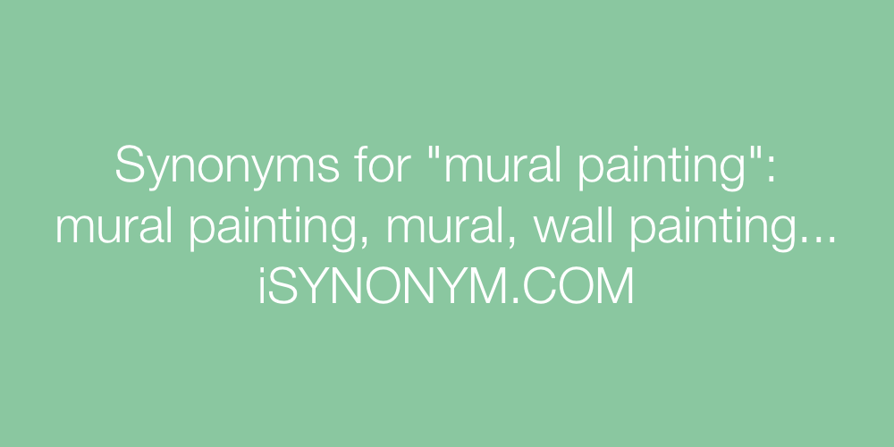 Synonyms mural painting