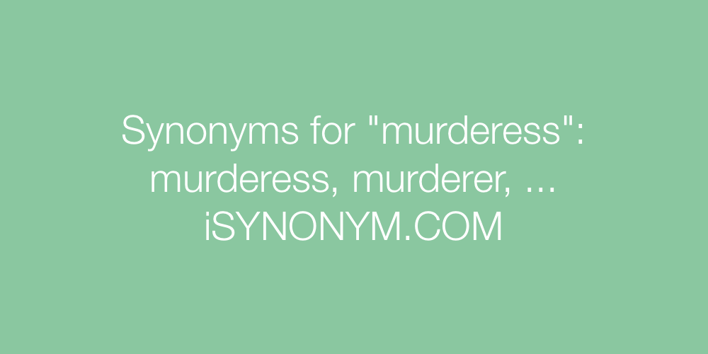 Synonyms murderess