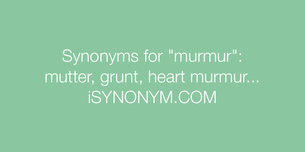 Synonyms murmur