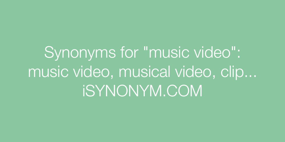 Synonyms music video