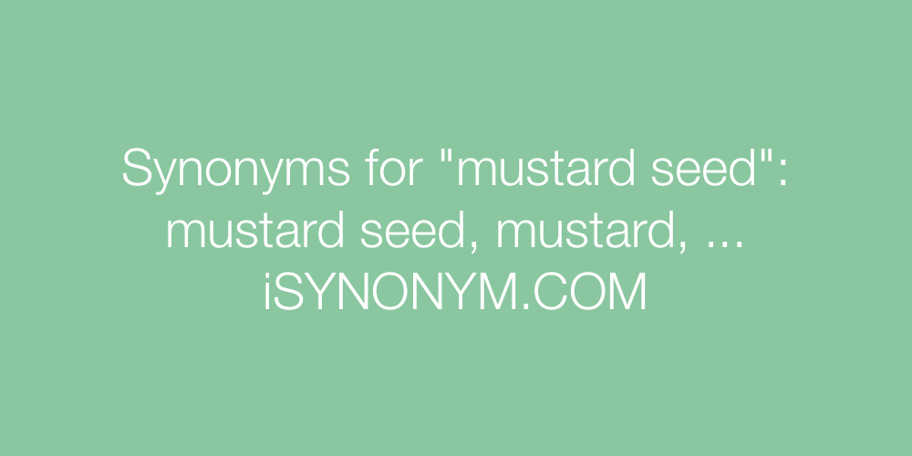 Synonyms mustard seed