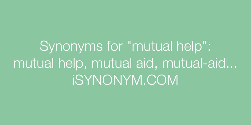 Synonyms mutual help