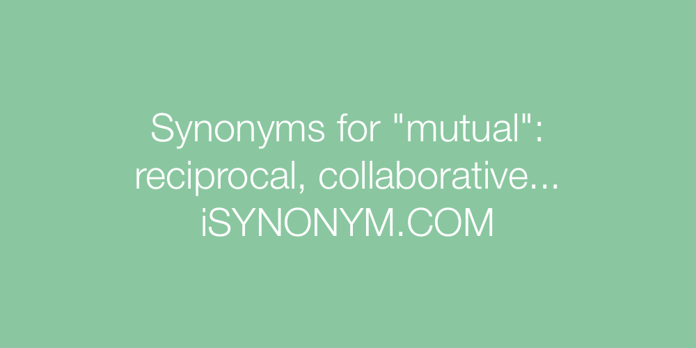 Synonyms mutual