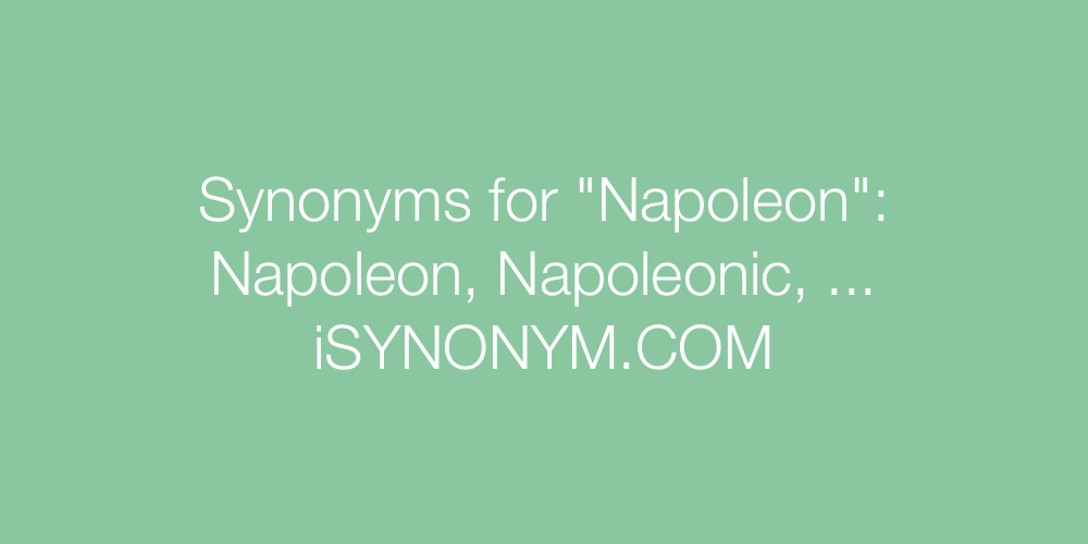 Synonyms Napoleon