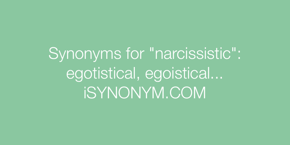 Synonyms narcissistic