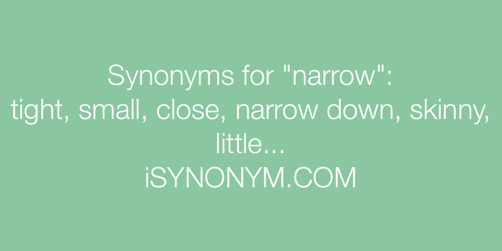 Synonyms narrow
