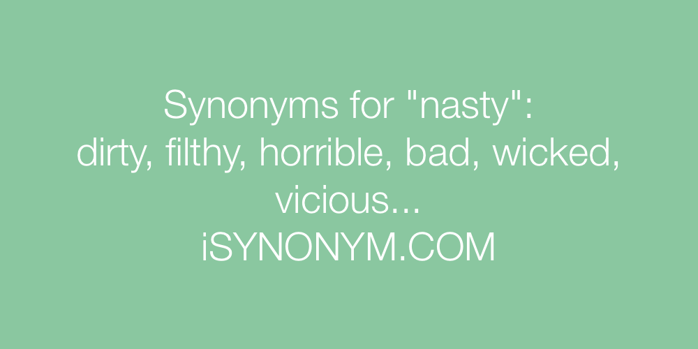 nasty meaning synonyms
