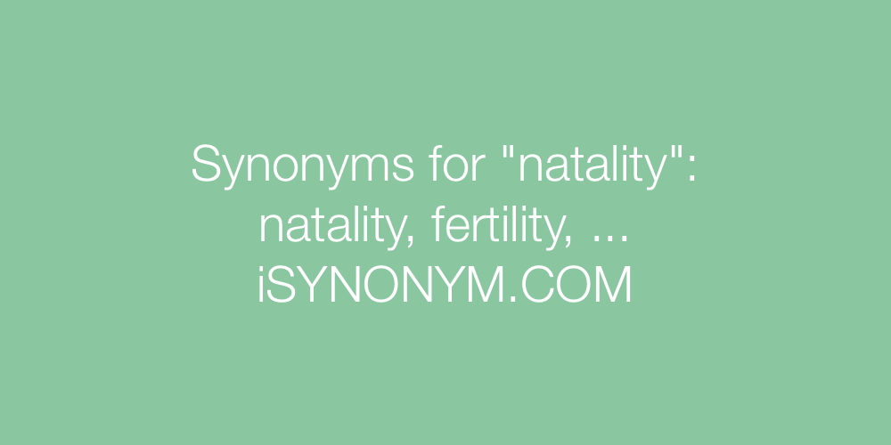 Synonyms natality