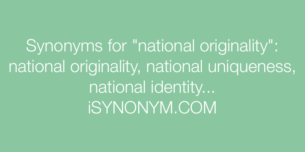 Synonyms national originality